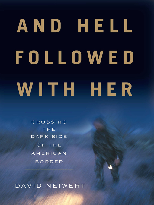 Title details for And Hell Followed With Her by David Neiwert - Available